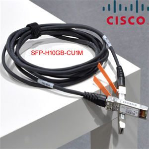 Cáp Cisco SFP + 10G SFP-H10GB-CU1M Chính hãng